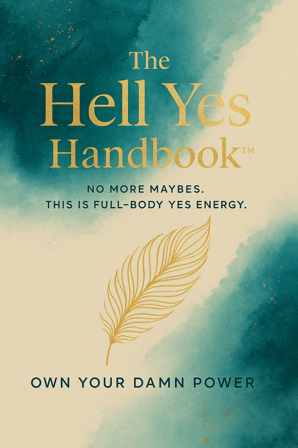 The Hell Yes Handbook