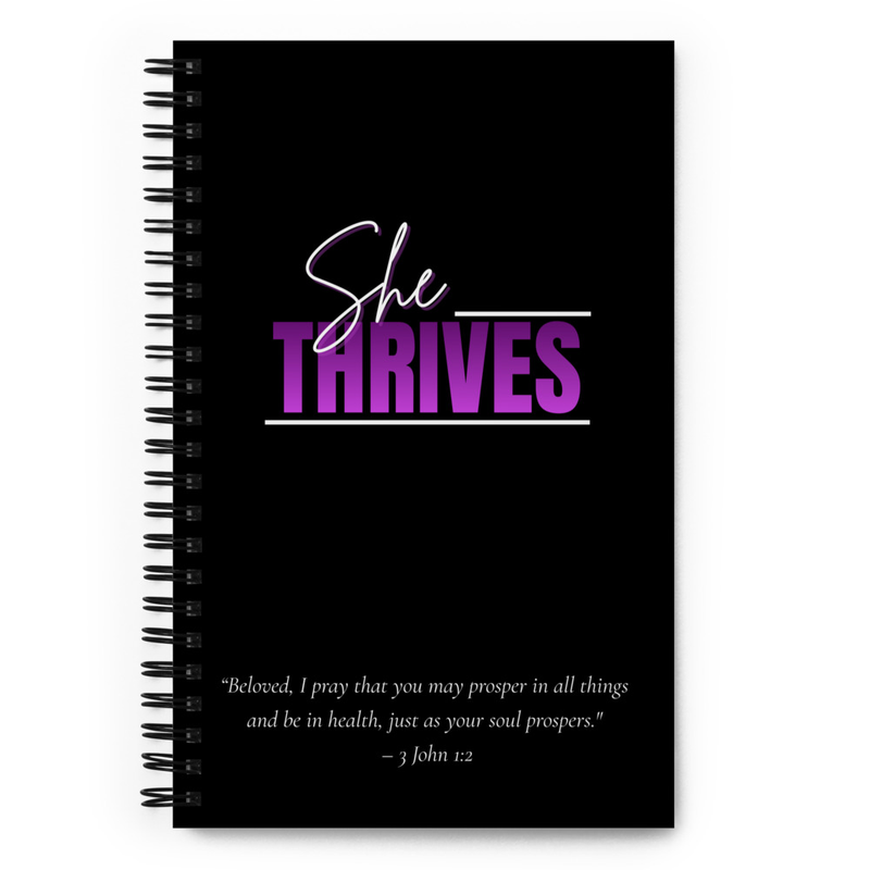 "She Thrives" Spiral Notebook