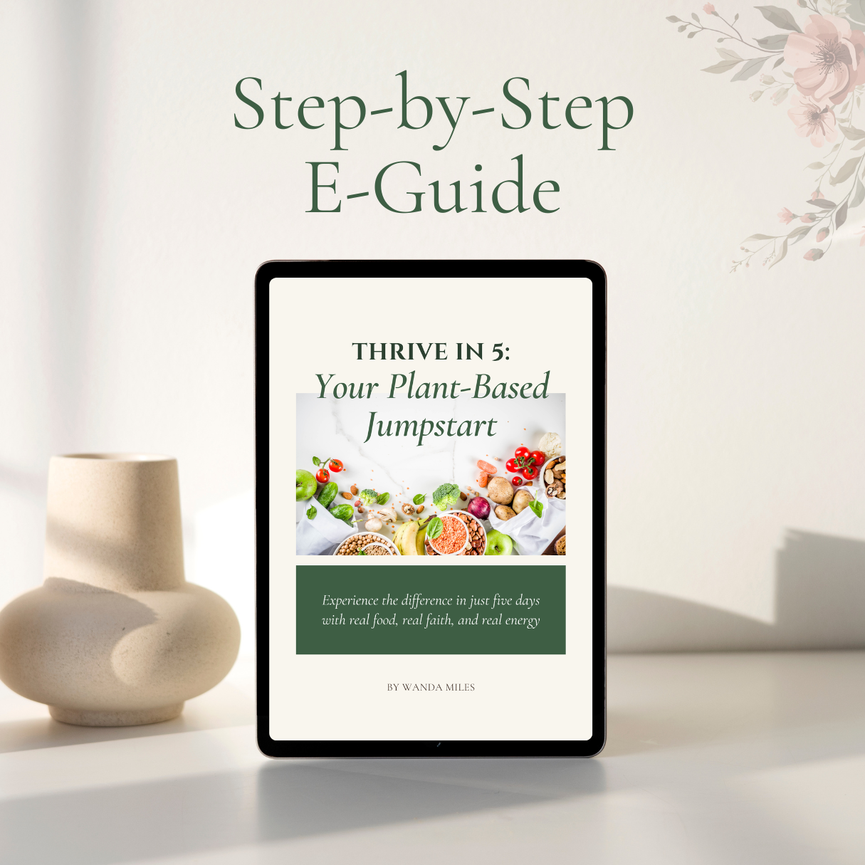 THRIVE IN 5: Your Plant-Based Jumpstart