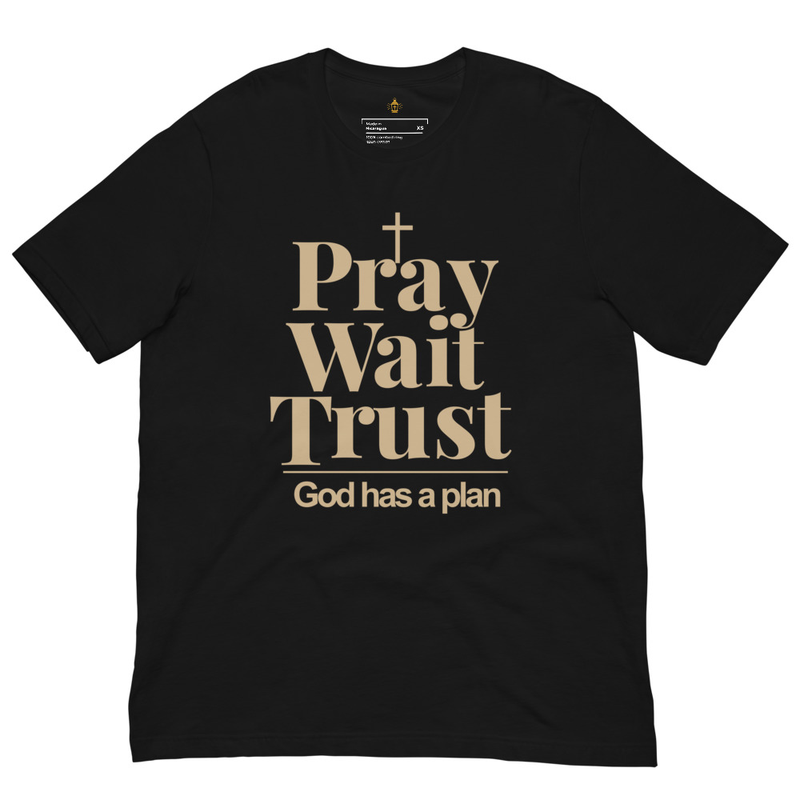 Pray Wait Trust Christian T-Shirt, Faith Bible Verse Tee, Unisex Christian Apparel for Men & Women, Catholic Religious Gift