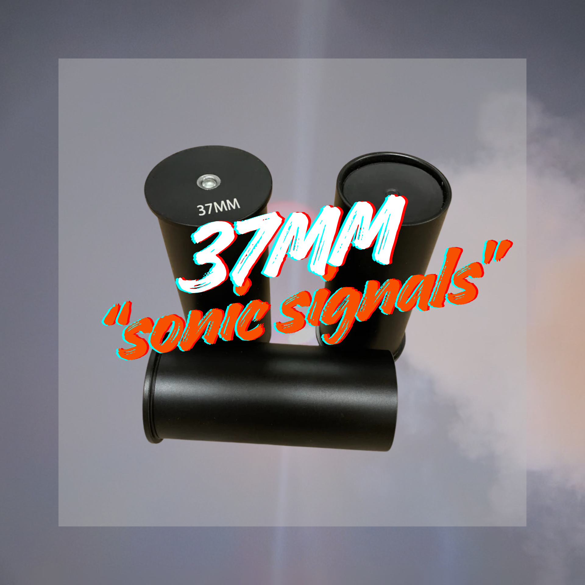 37MM Sonic Signals