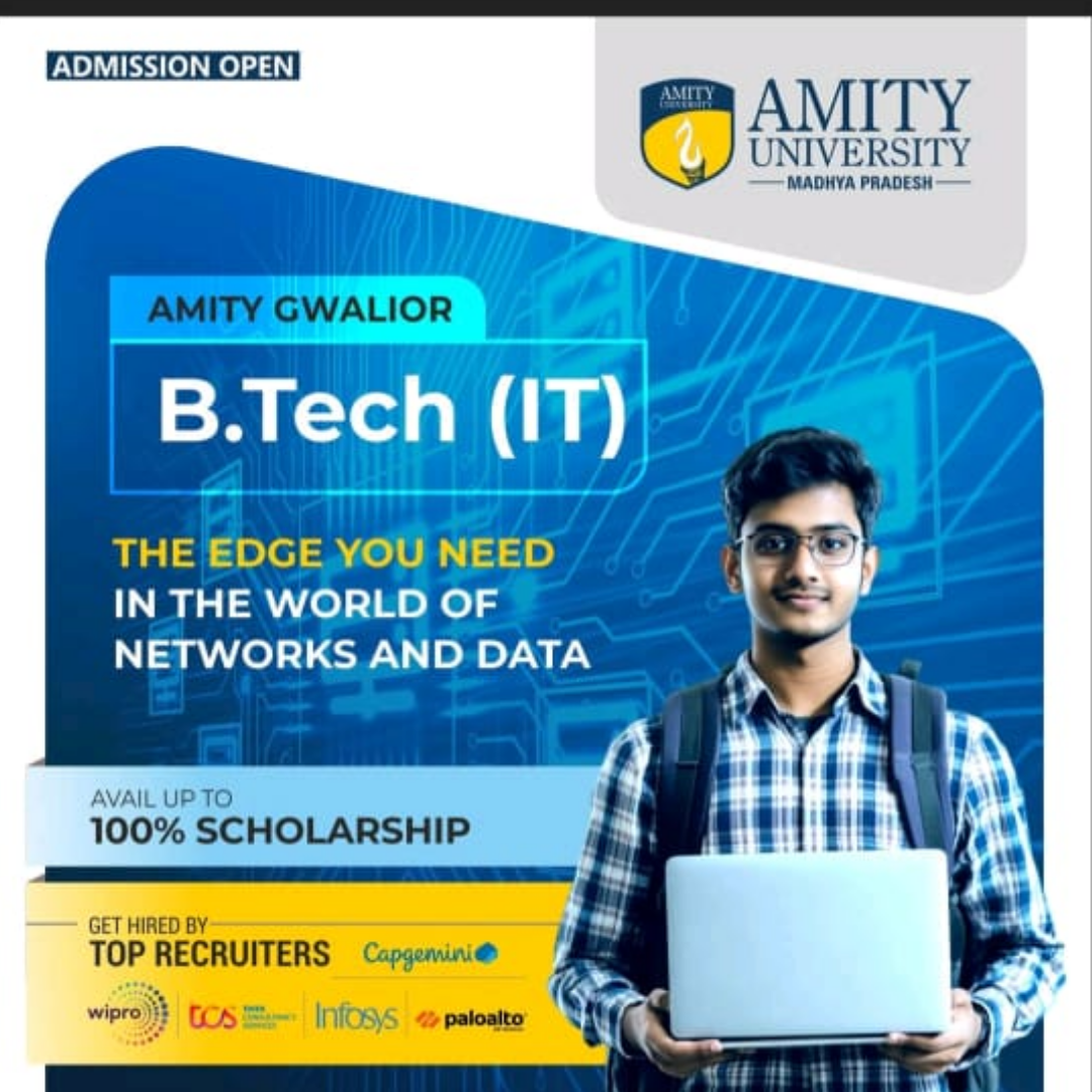 B.Tech (IT) Program at Amity University Gwalior