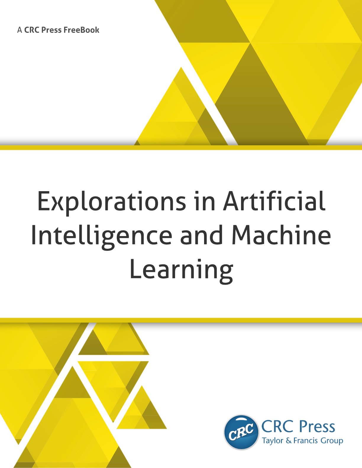 Explorations in Artificial Intelligence and Machine Learning