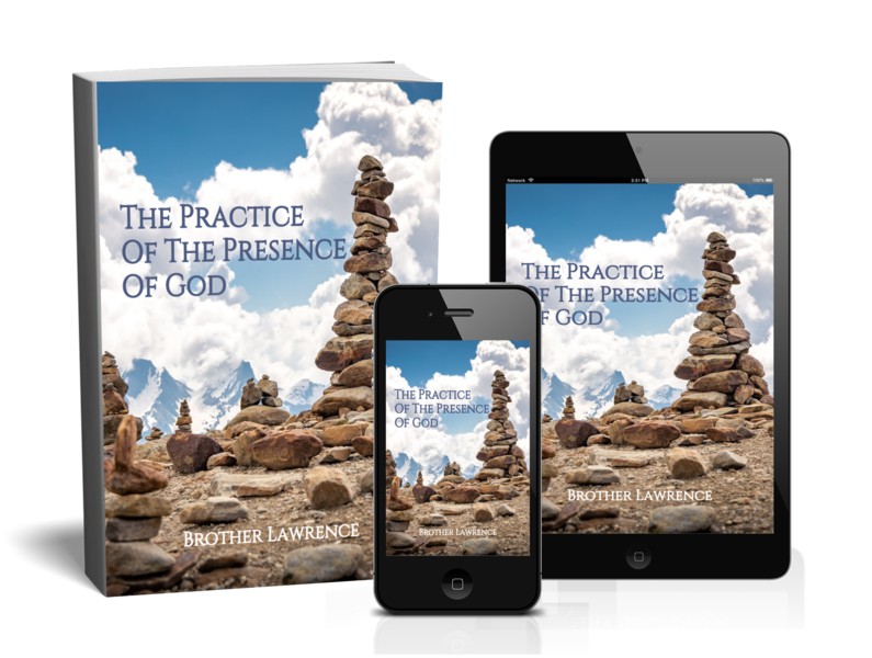  The Practice of the Presence of God - The Best Rule of a Holy Life by Brother Lawrence