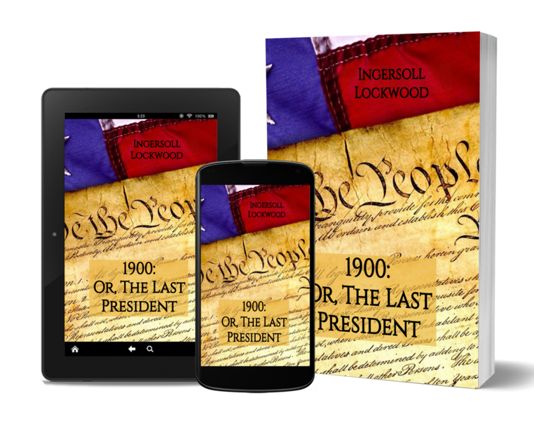 1900: Or, The Last President - Audiobook, eBook, and Flipbook **Bonus of "Baron Trump's Marvelous Underground Journey" (written in 1893)