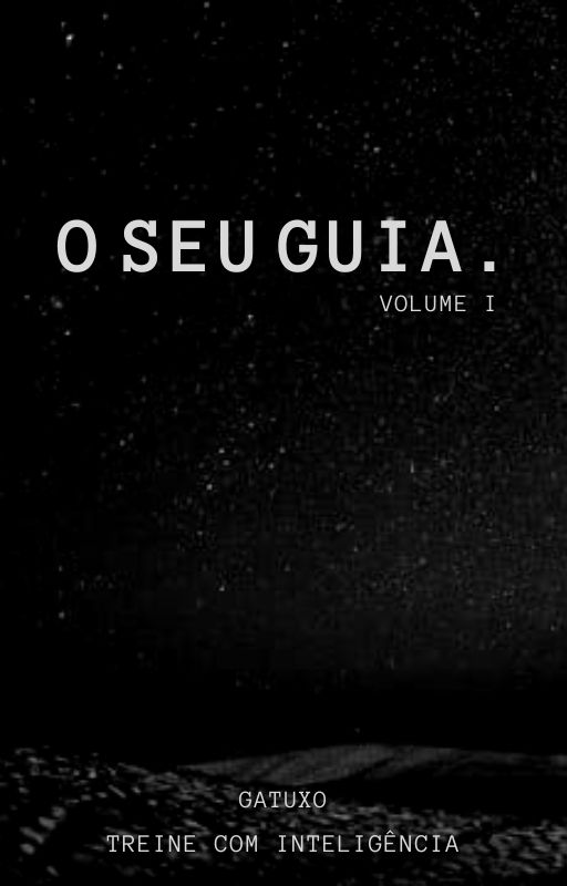 O SEU GUIA. - Volume I