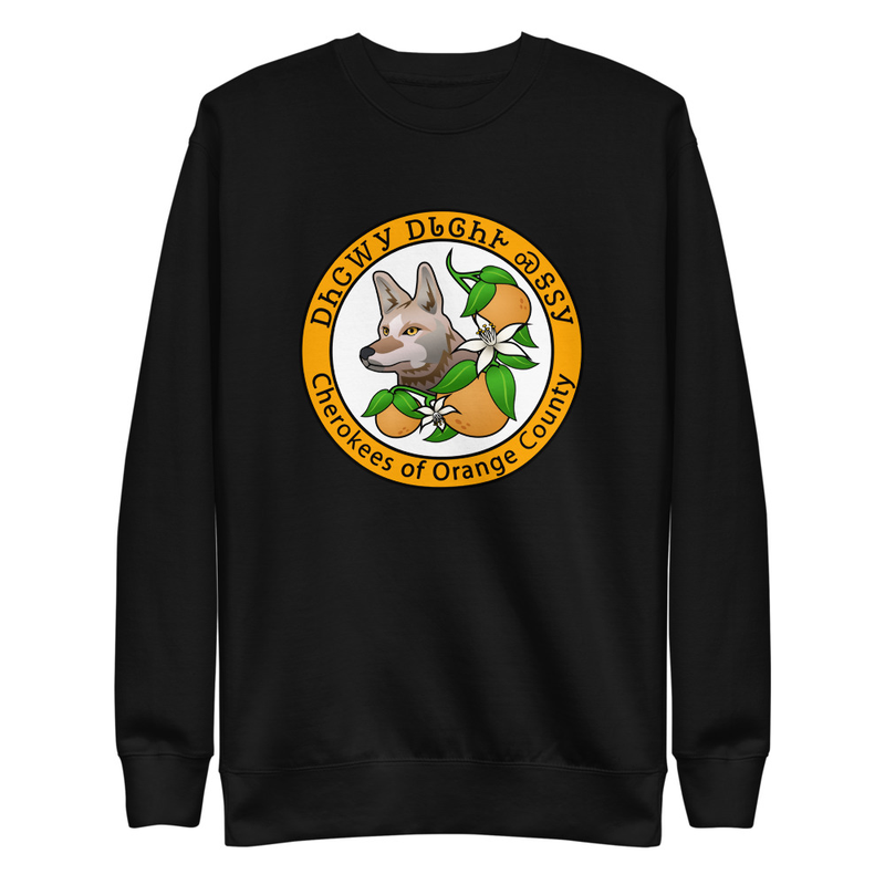 Cherokees of Orange County Premium Sweatshirt