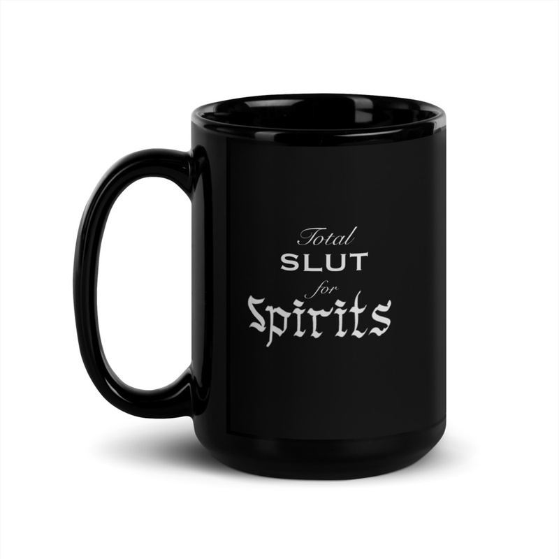 Total Slut for Spirits Mug
