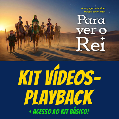 LINK KIT VÍDEOS-PLAYBACK - PARA VER O REI