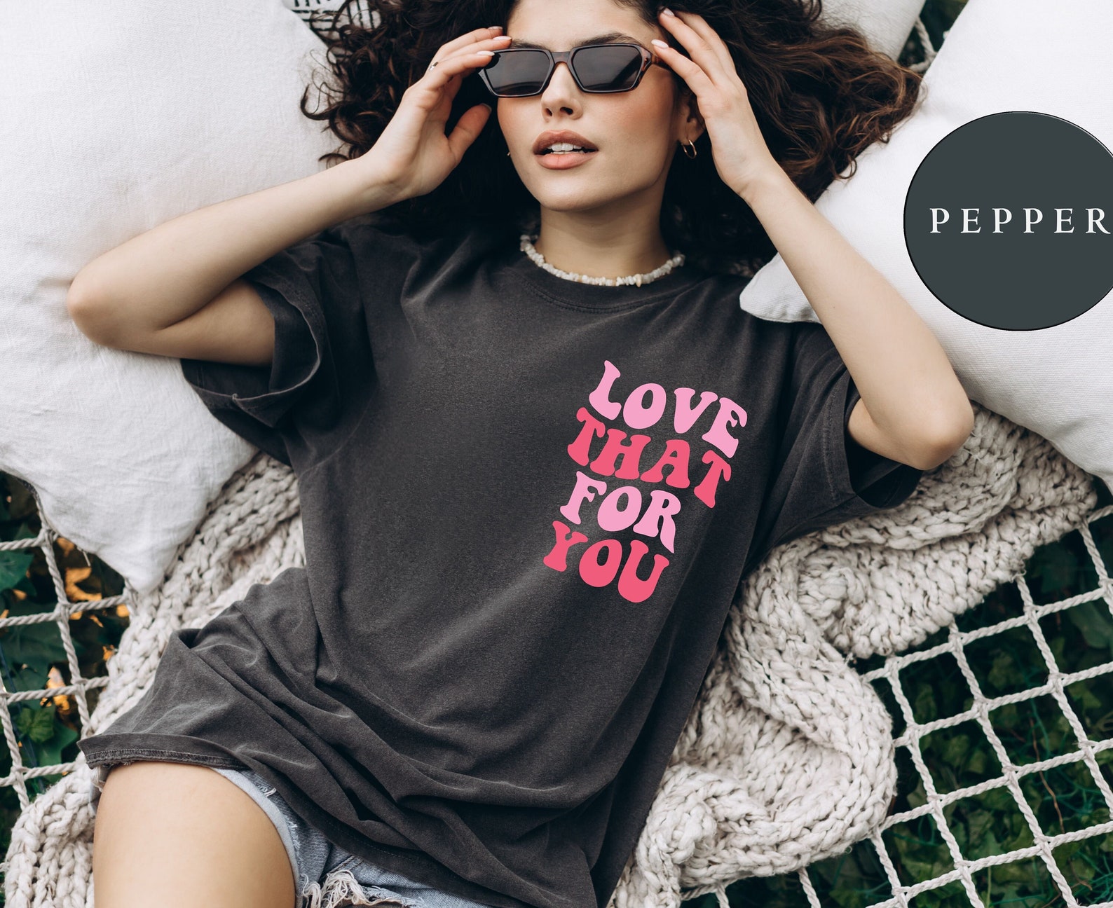 Love That For You Tshirt, Love Yourself, Mothers Day Shirt, Mom Shirt, Funny Mama T-Shirt, Graphic Tee, Trendy Tshirt Tee