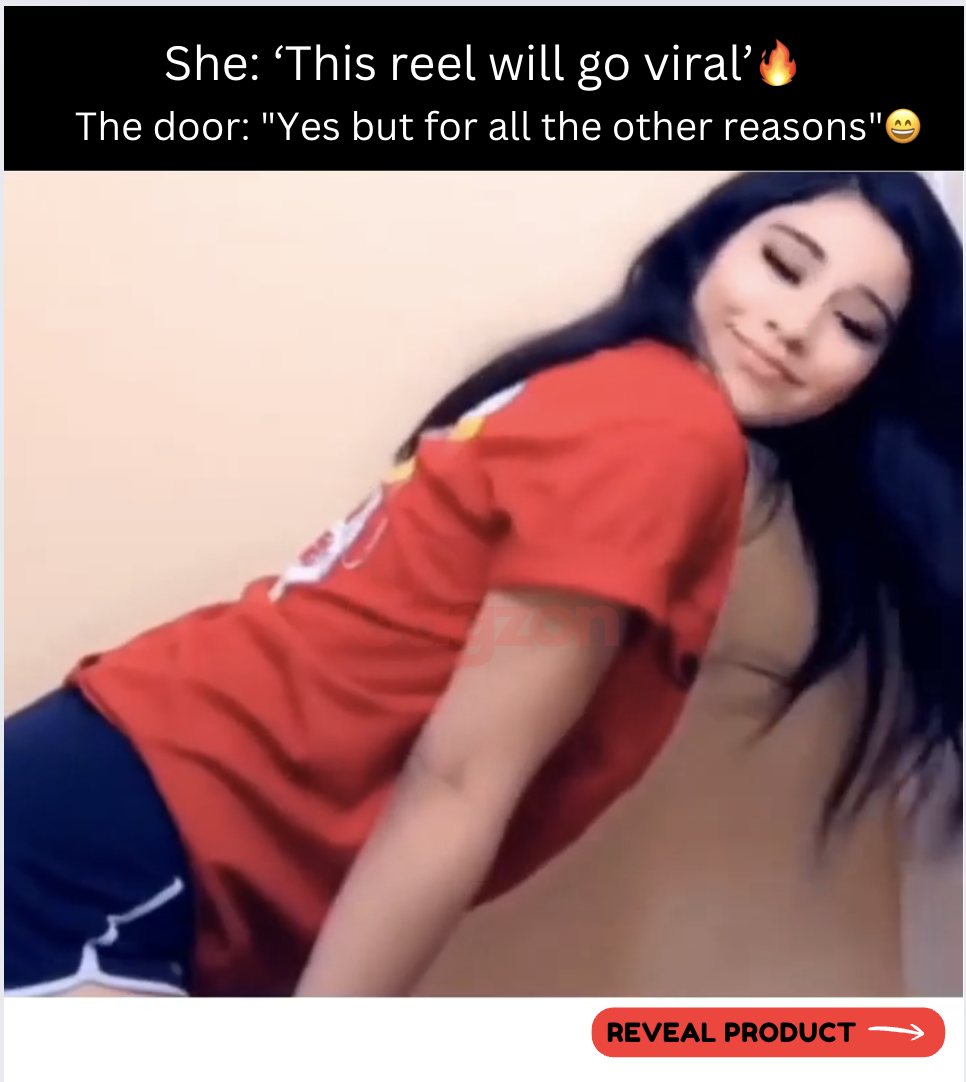 She: ‘This reel will go viral.