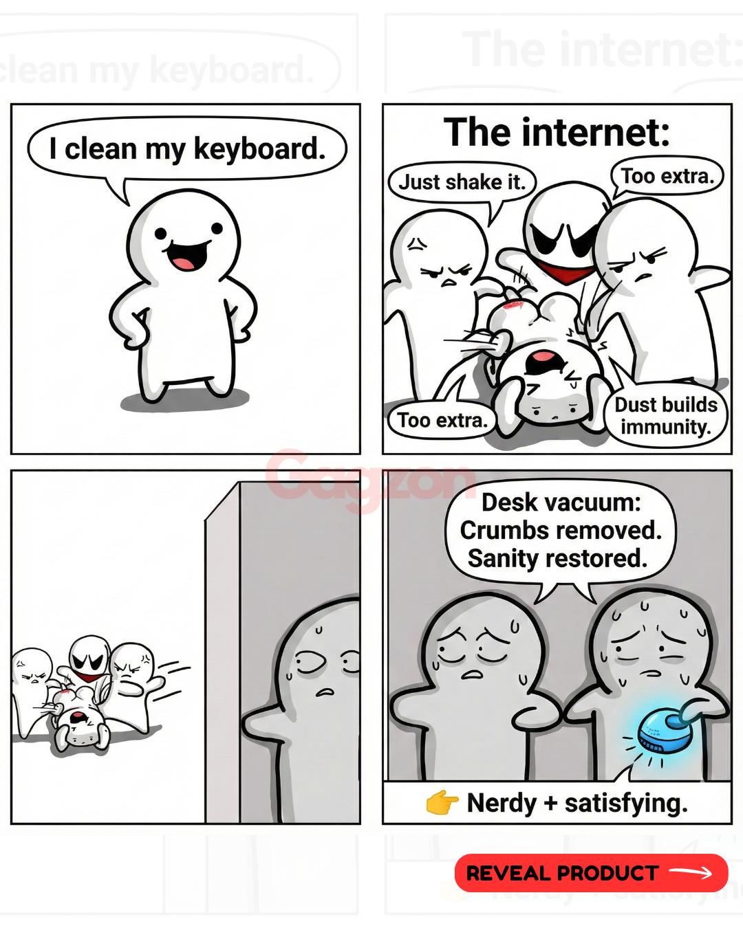 For people who clean once and enjoy it forever.