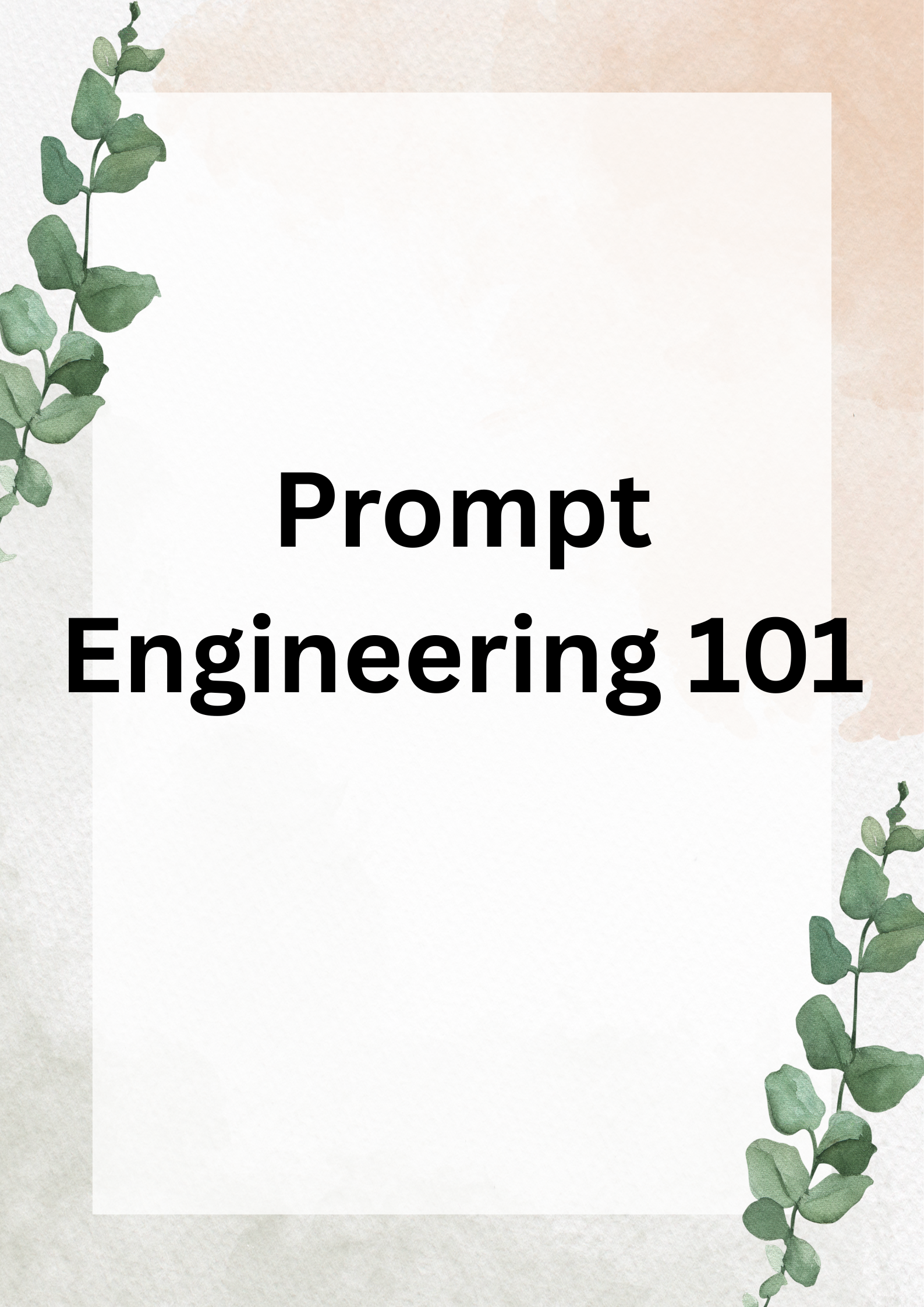 Prompt Engineering 101