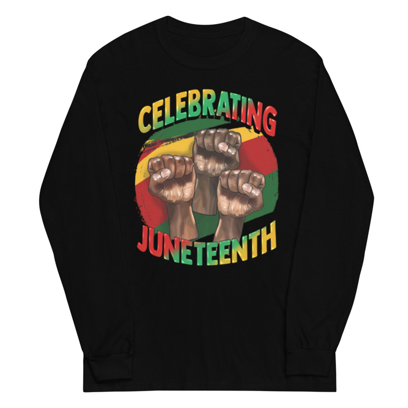 Celebrating Juneteenth Long Sleeve Shirt