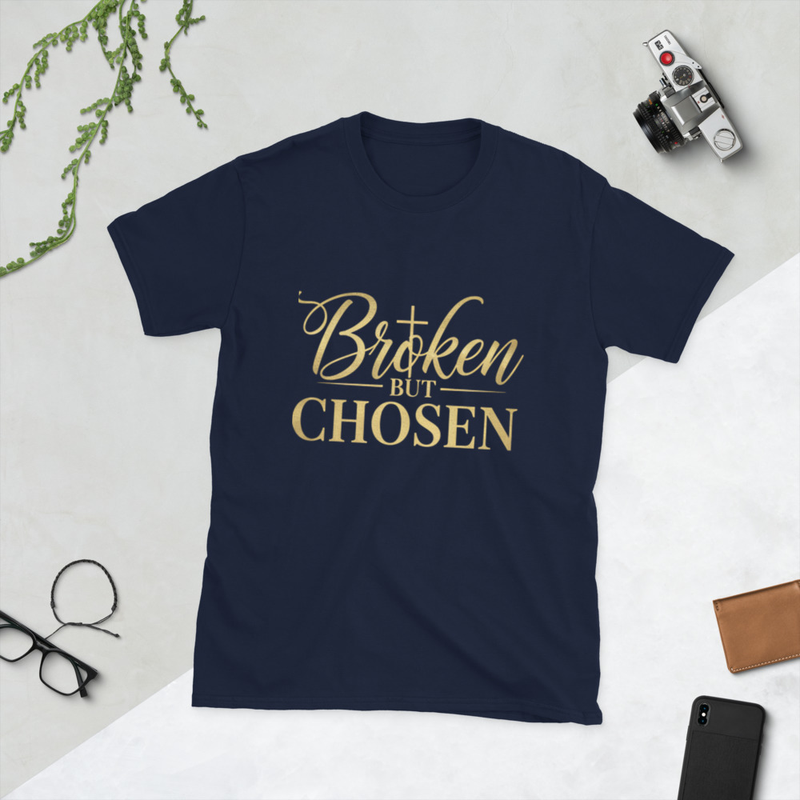 Broken But Chosen T-shirt