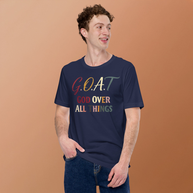 “GOAT – God Over All Things | Bold Faith Statement Tee”