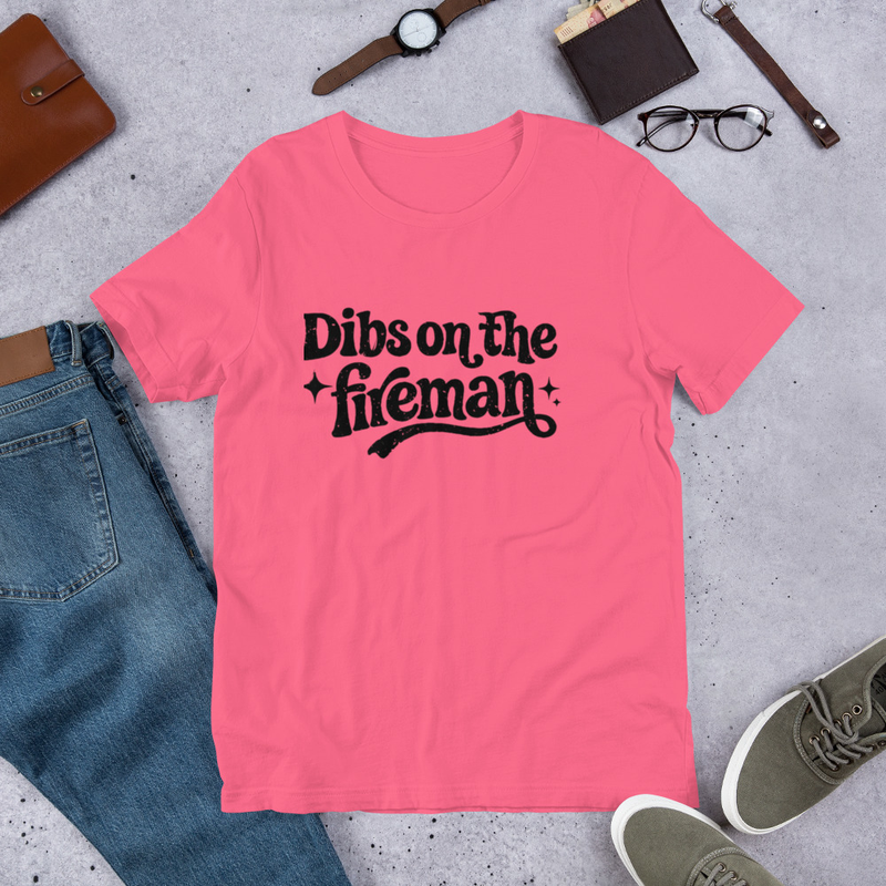 Dibs on the Fireman T-Shirt