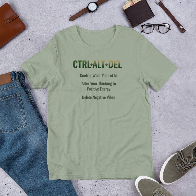 CTRL + ALT + DEL Your Mindset – Reset to Positive Energy Tee