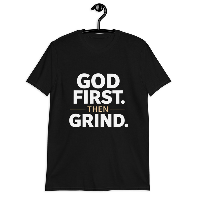 God First Then Grind T-Shirt