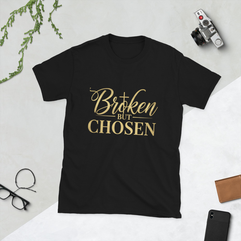 Broken But Chosen T-shirt