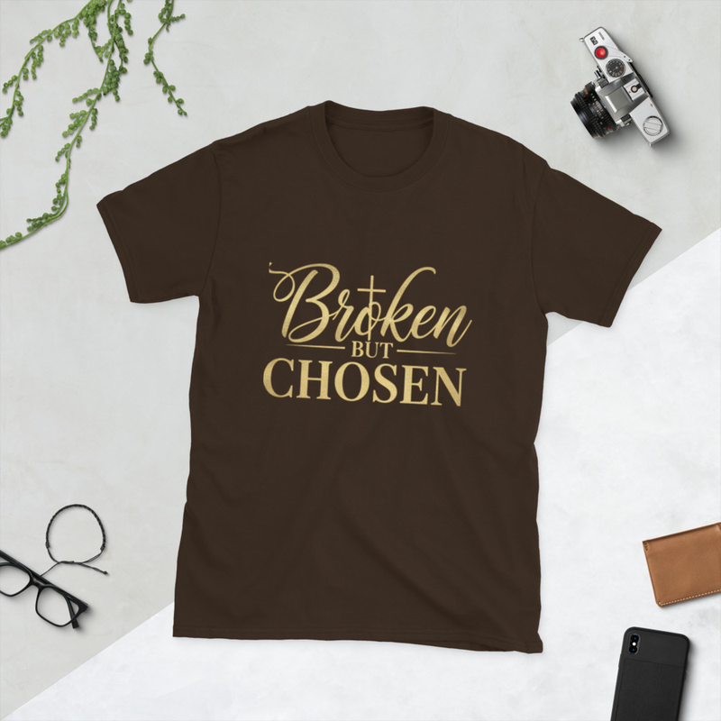 Broken But Chosen T-shirt