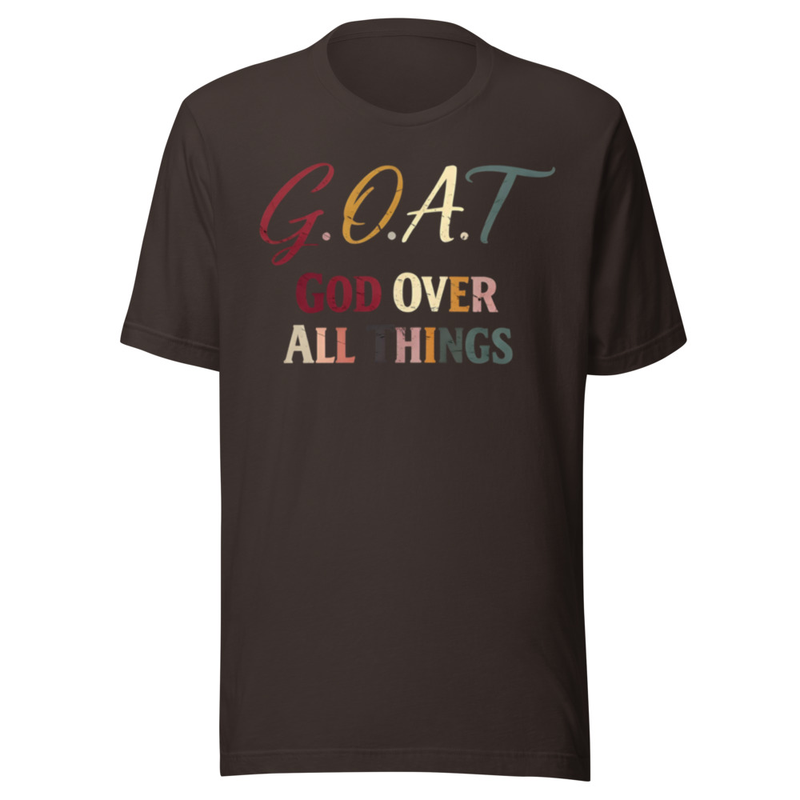 “GOAT – God Over All Things | Bold Faith Statement Tee”