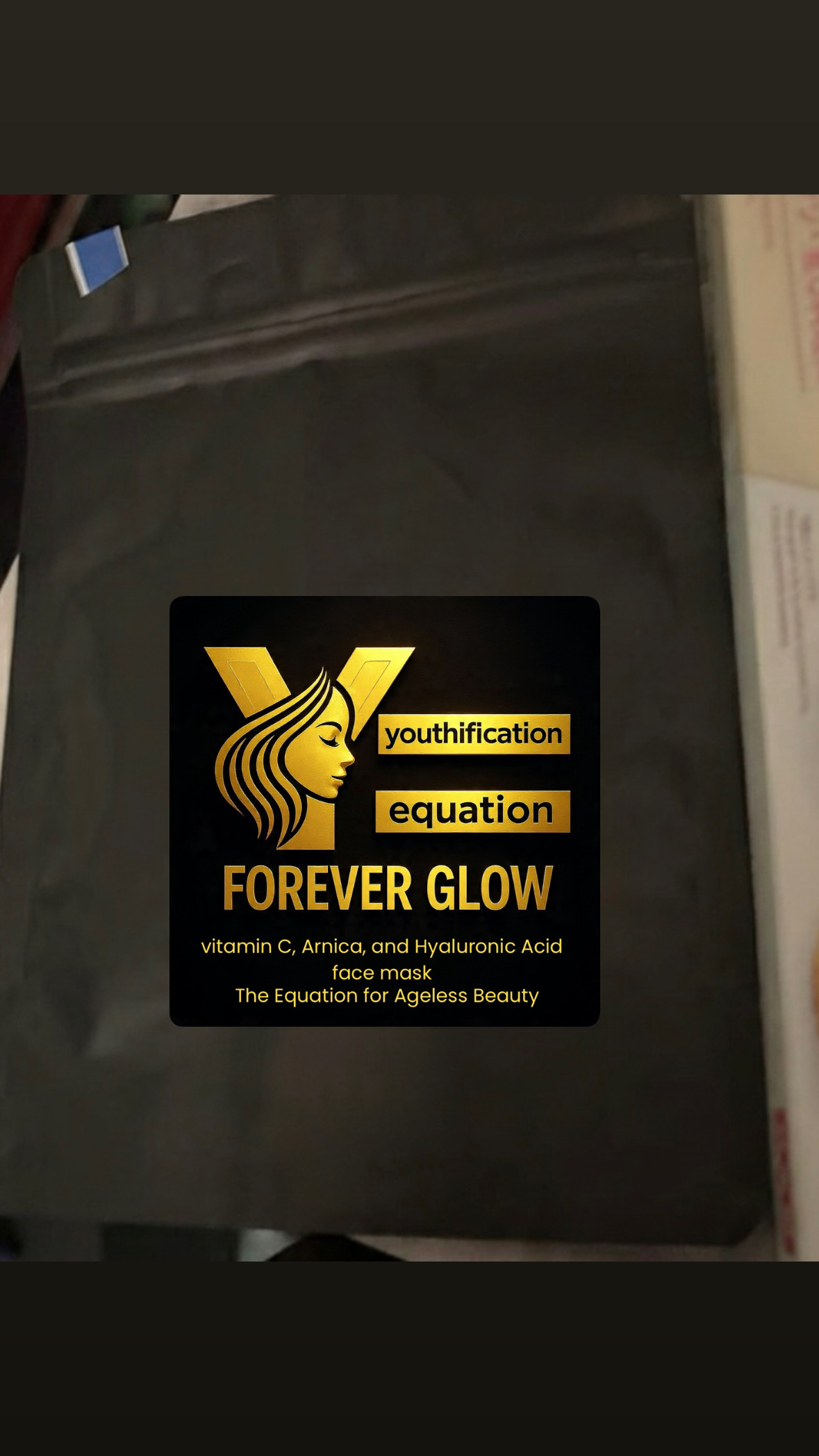 Y= Forever Glow Arnica, Vitamin C. and hyaluronic acid Face Mask