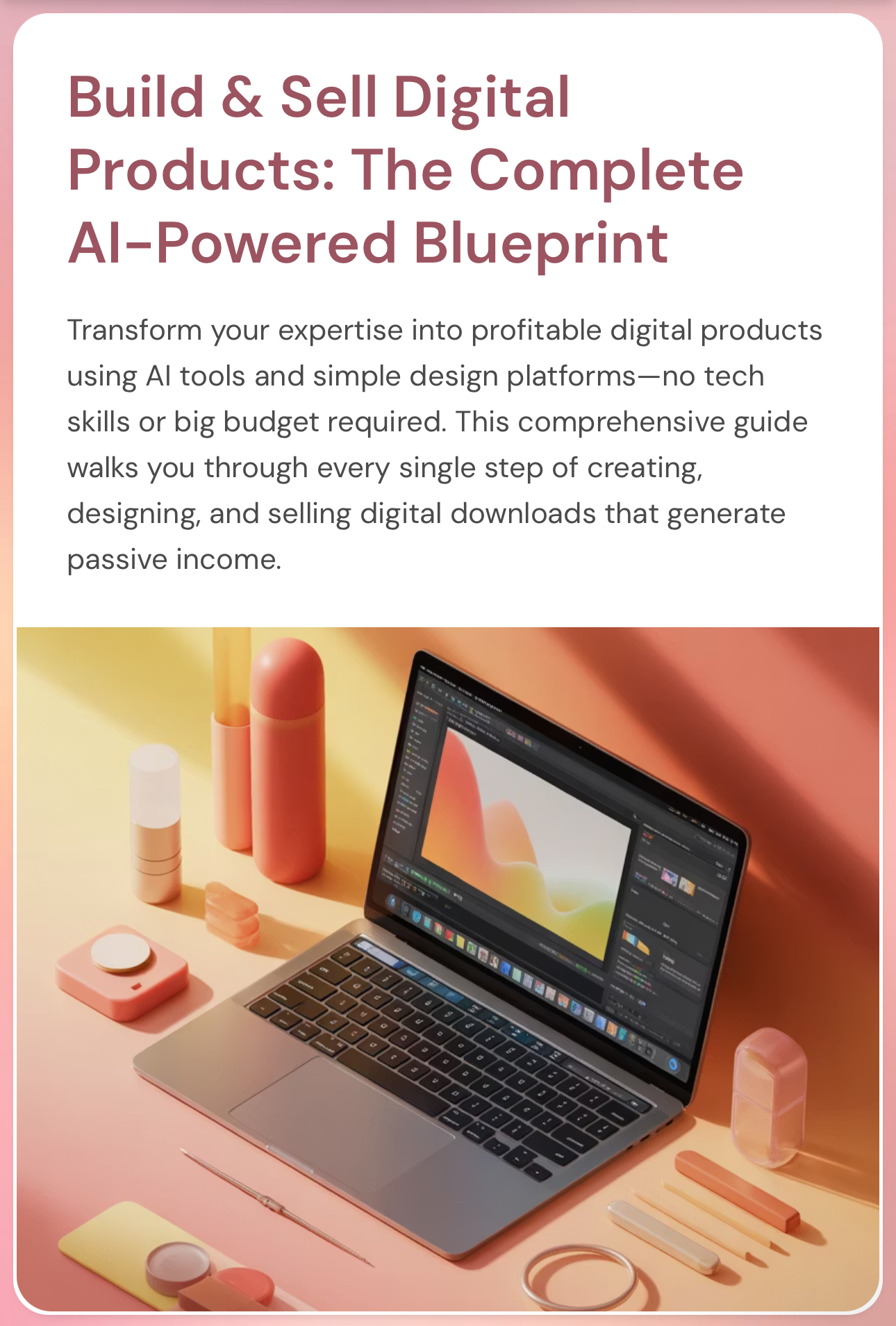 Build & Sell Digital Products: The Complete AI-Powered Blueprint