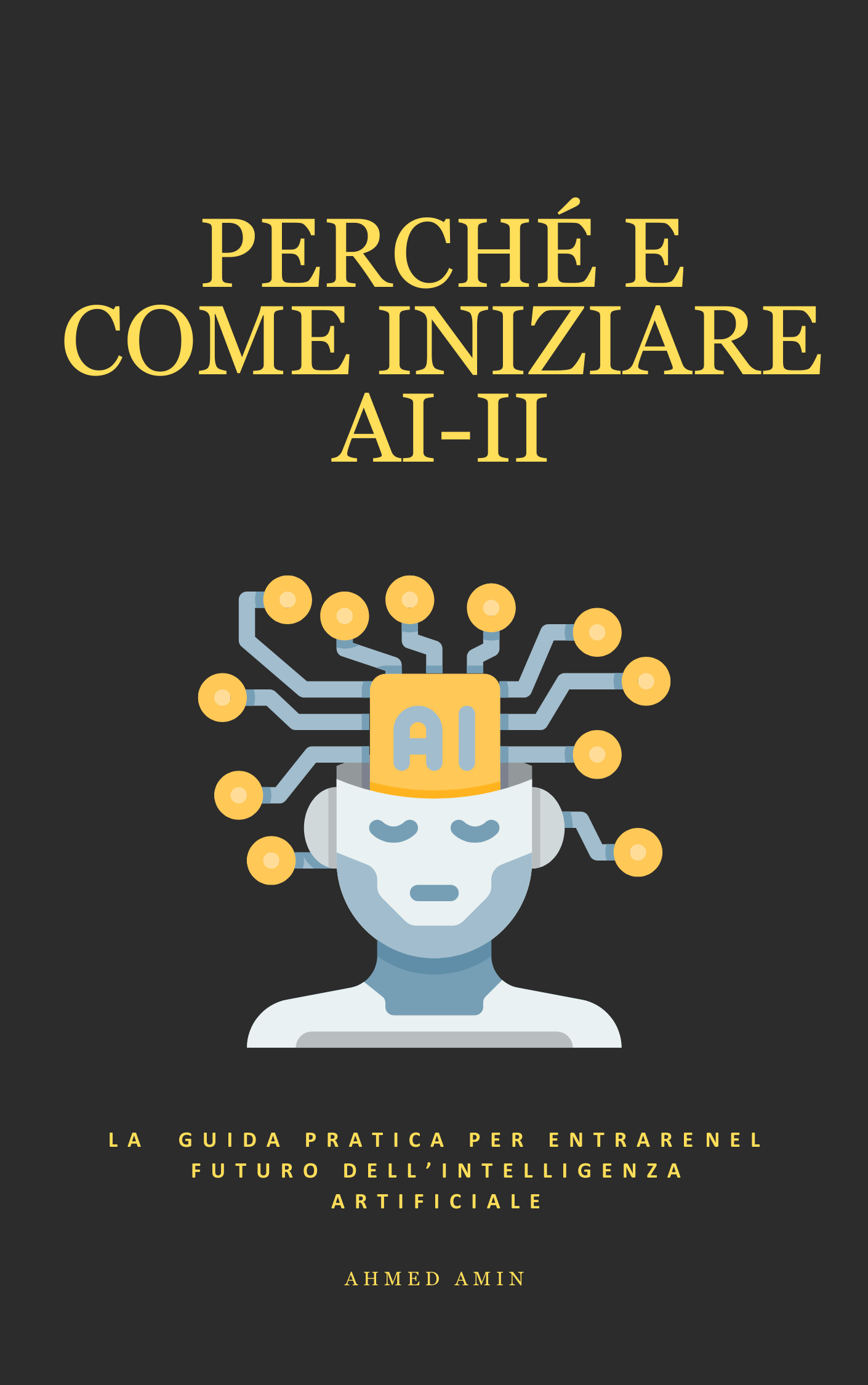 Perché e come iniziare AI-II