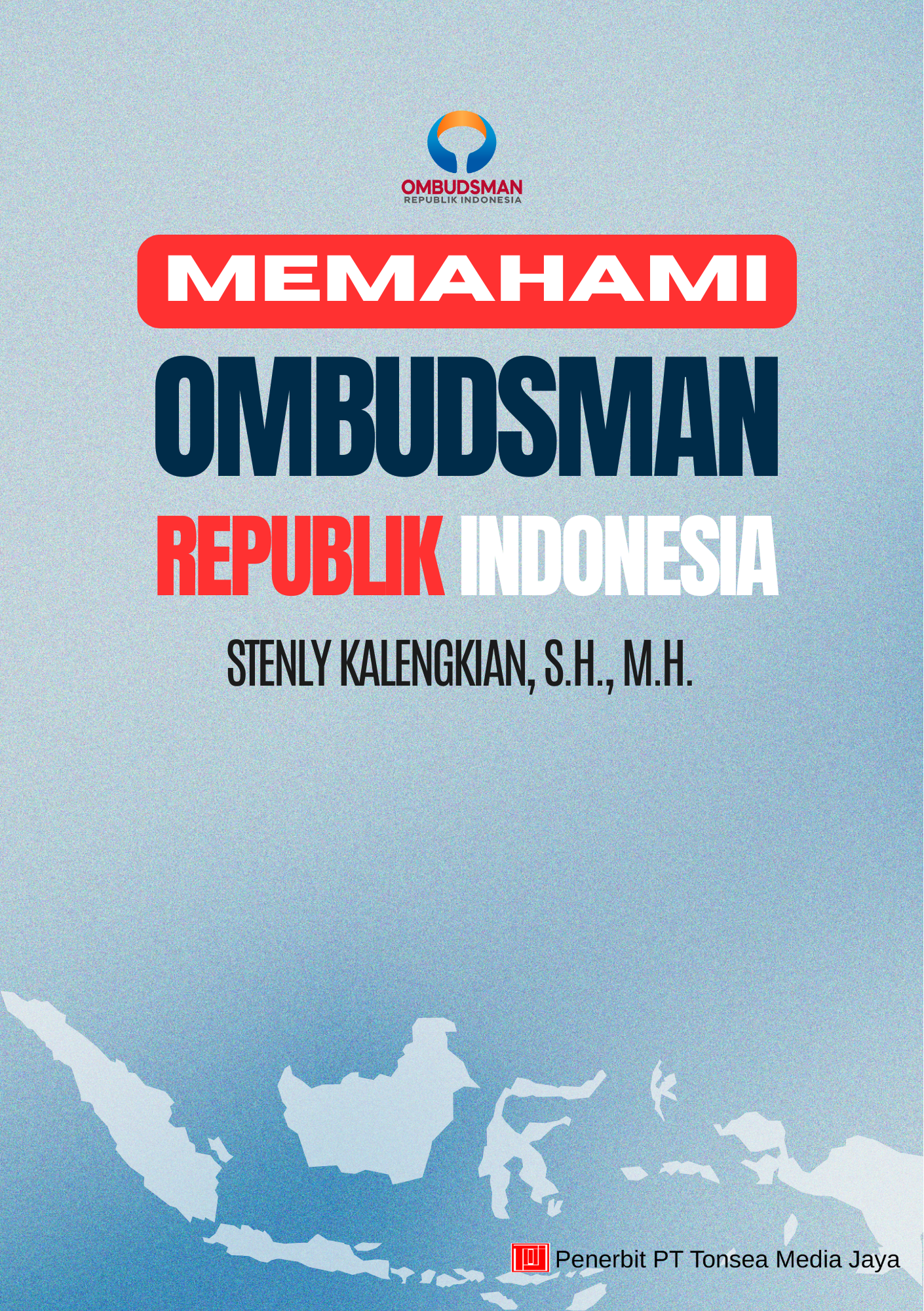 MEMAHAMI OMBUDSMAN REPUBLIK INDONESIA