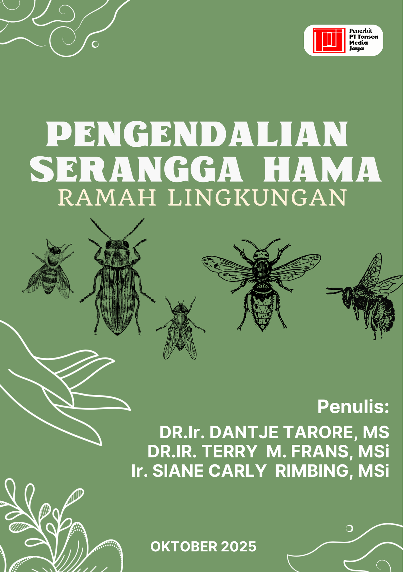 PENGENDALIAN SERANGGA HAMA RAMAH LINGKUNGAN