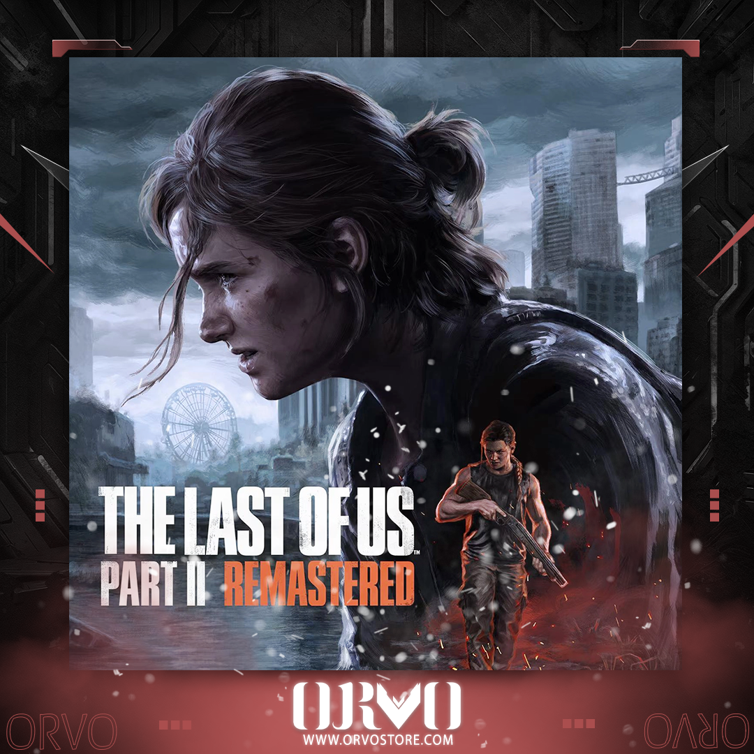 the last of us part 2 remastered