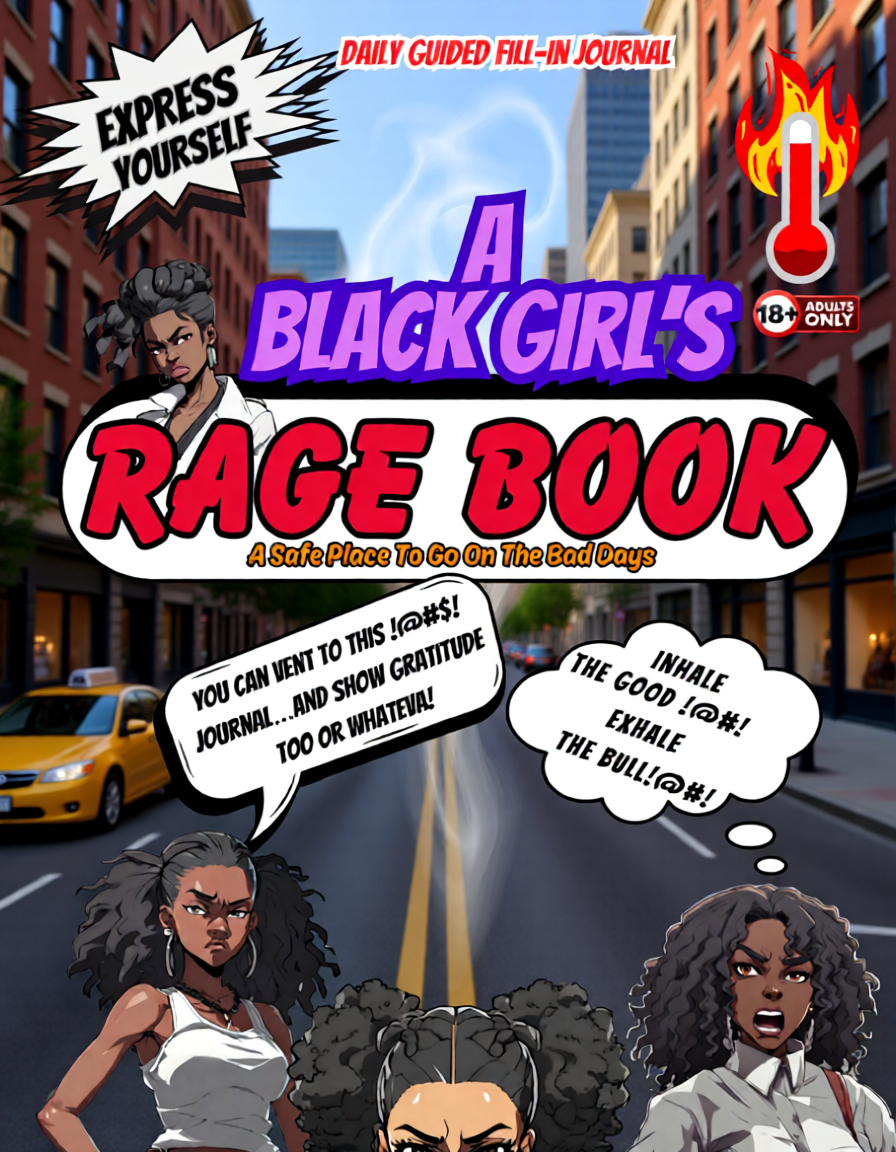 A Black Girl's Rage Book- Basic Release