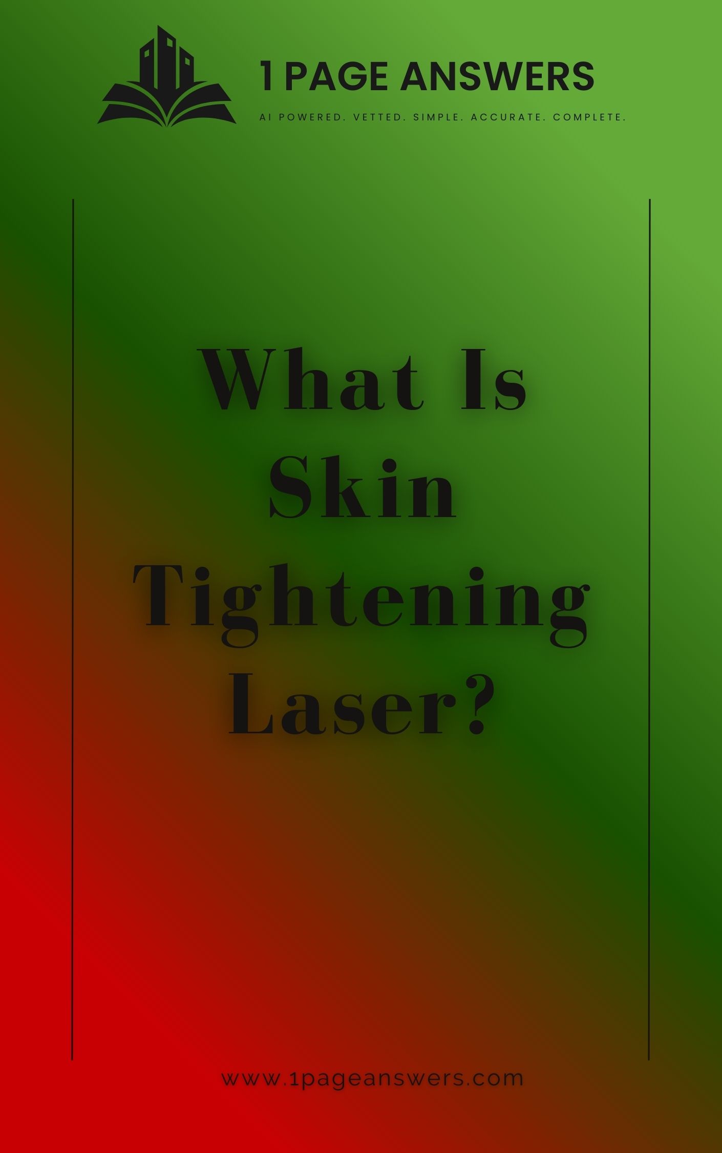 What is Skin Tightening Laser?