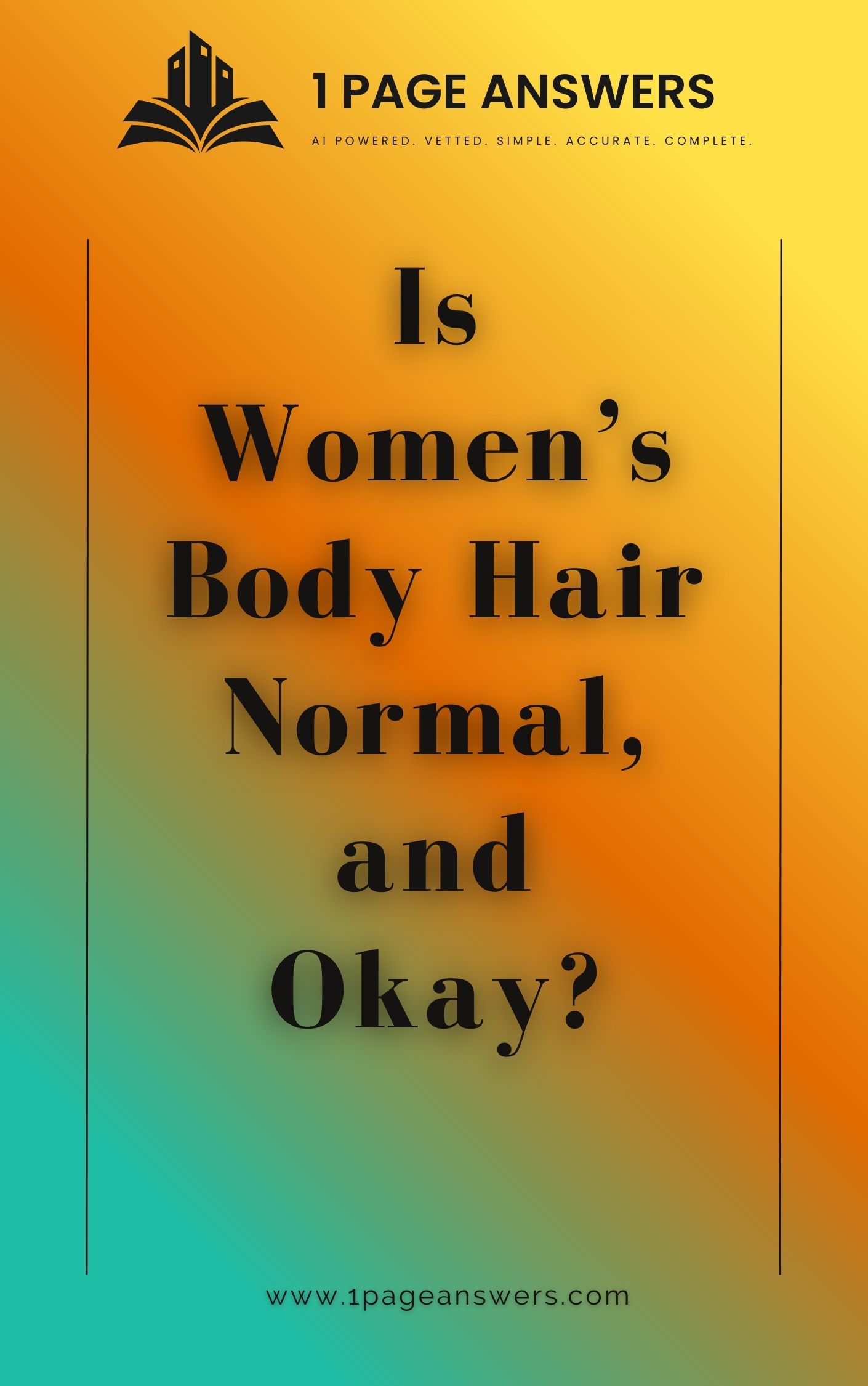 Is Women’s Body Hair Normal & Okay?