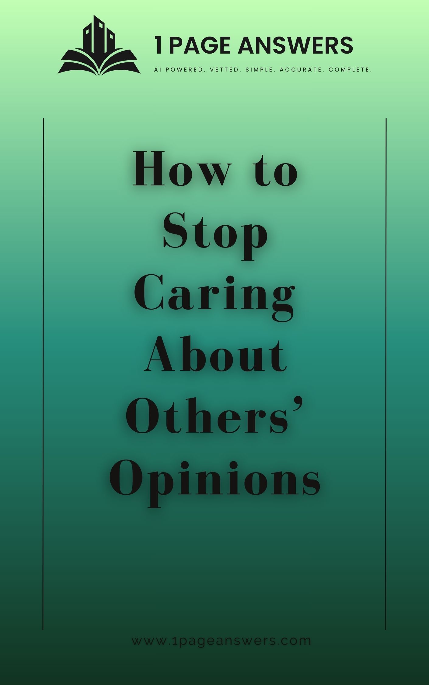 How to Stop Caring About Others’ Opinions