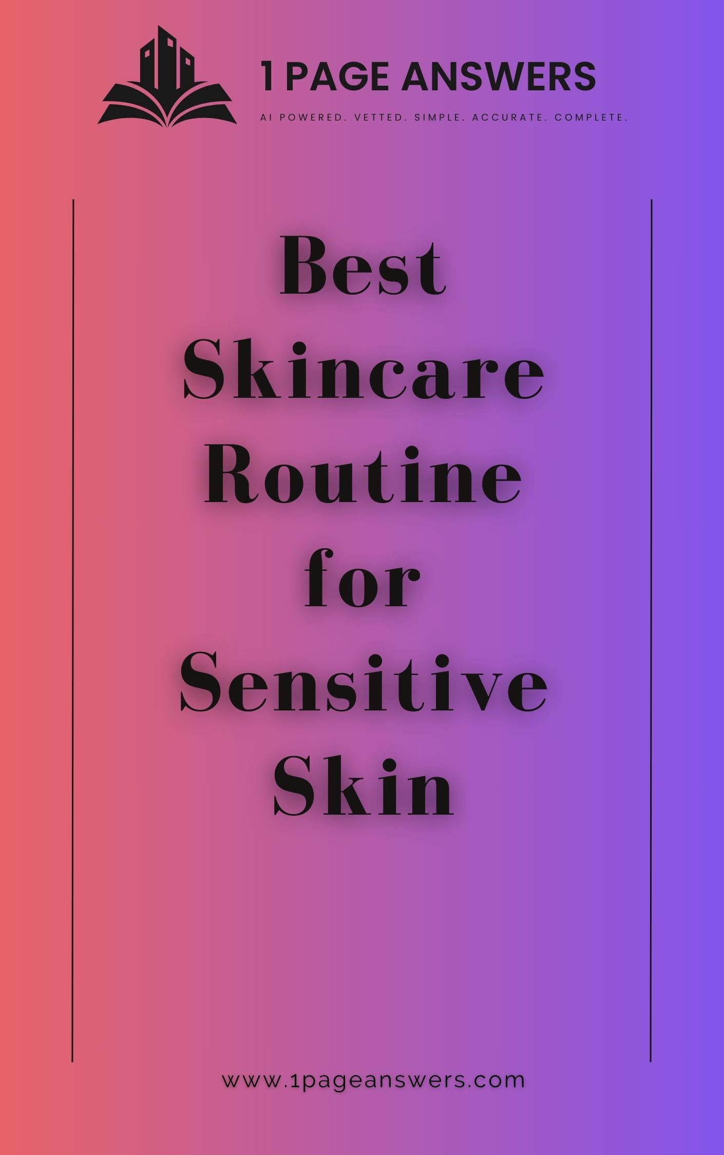 Best Skincare Routine for Sensitive Skin