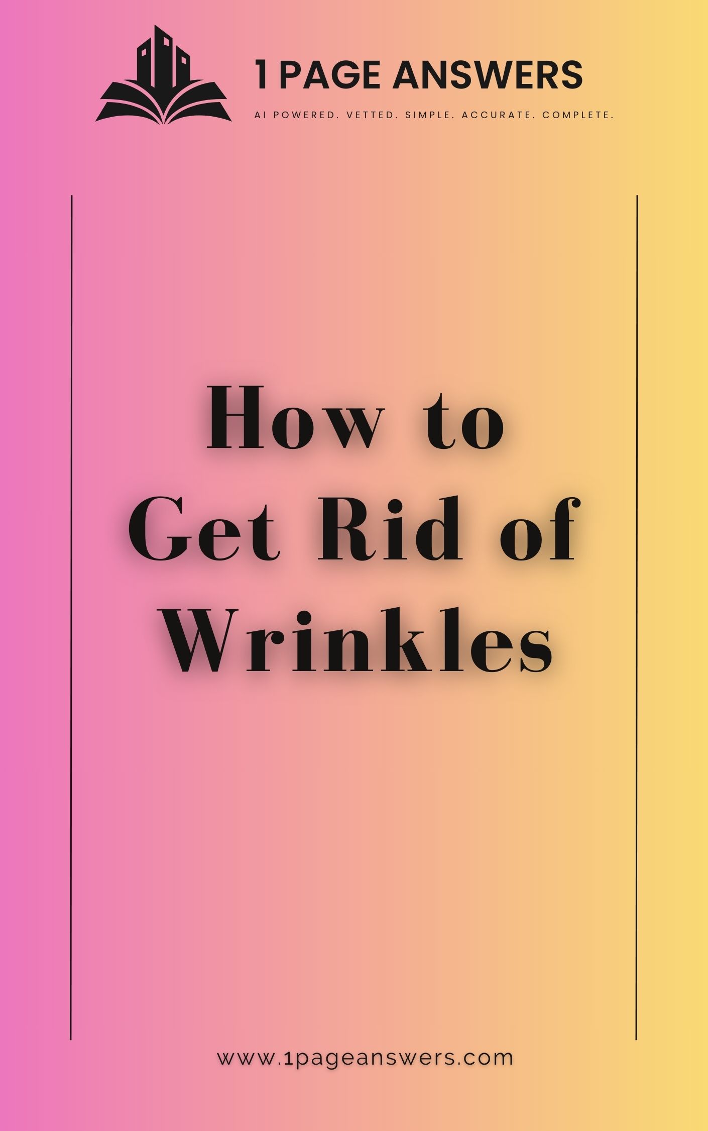 How to Get Rid of Wrinkles
