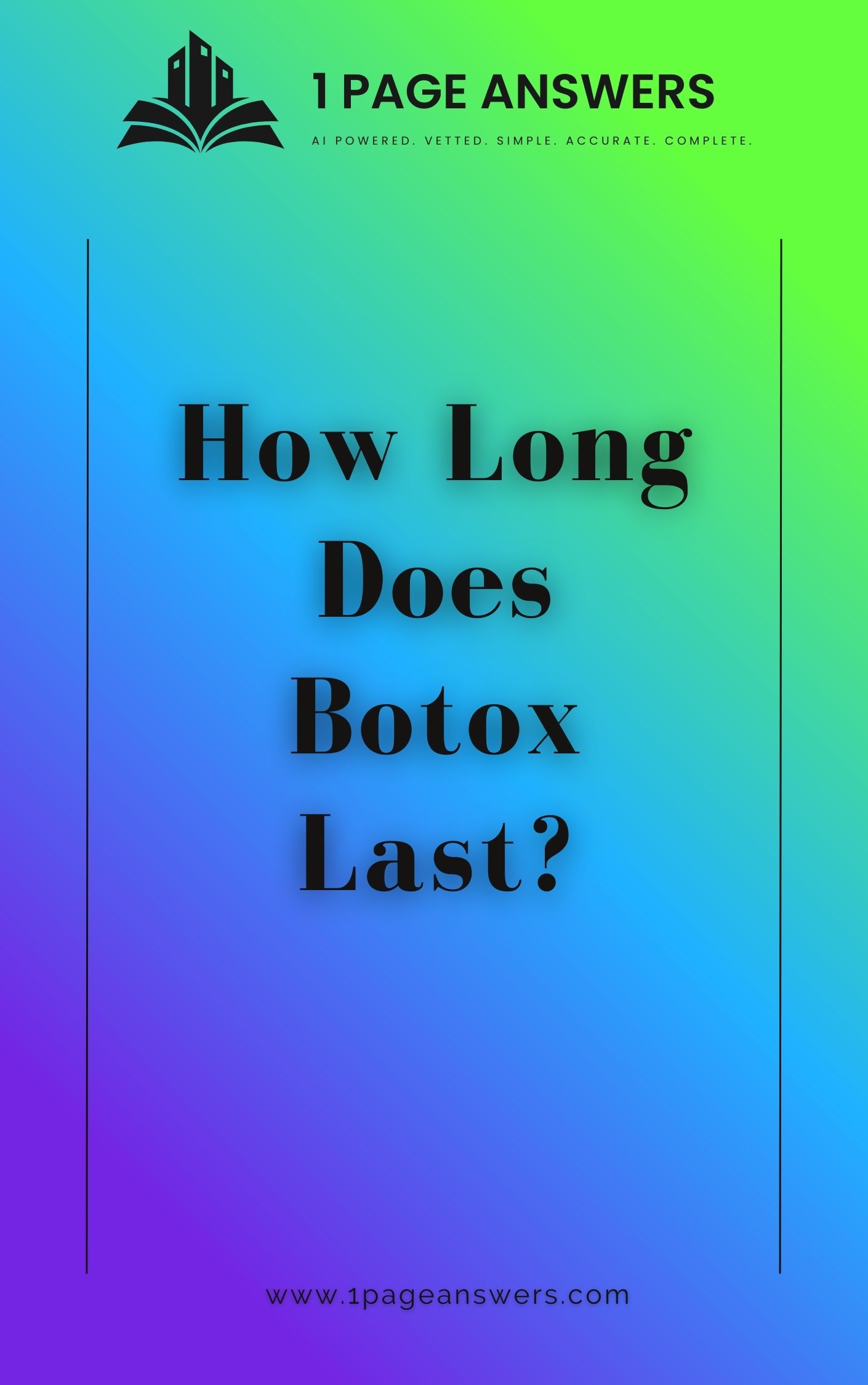 How Long Does Botox Last?