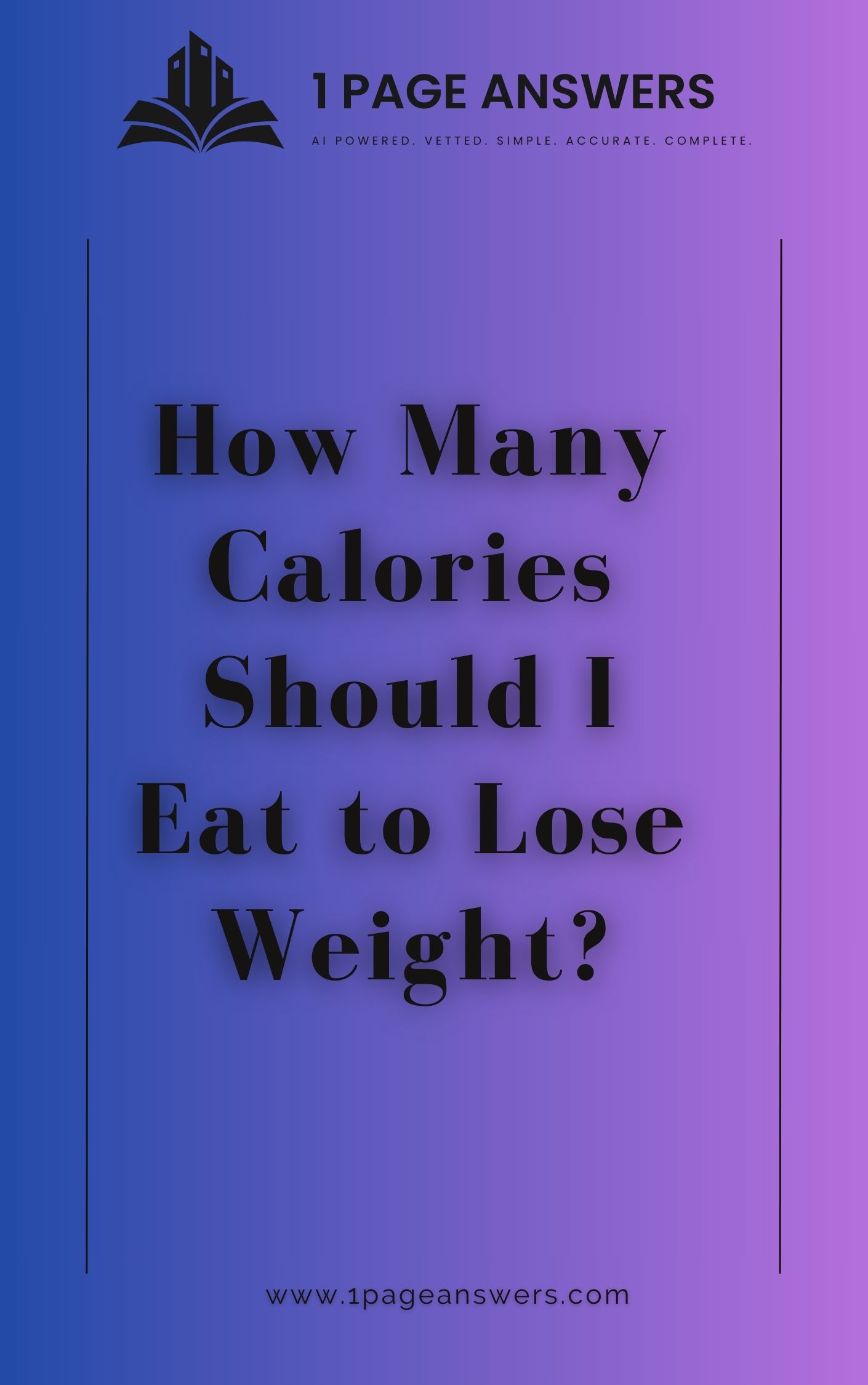 How Many Calories Should I Eat to Lose Weight