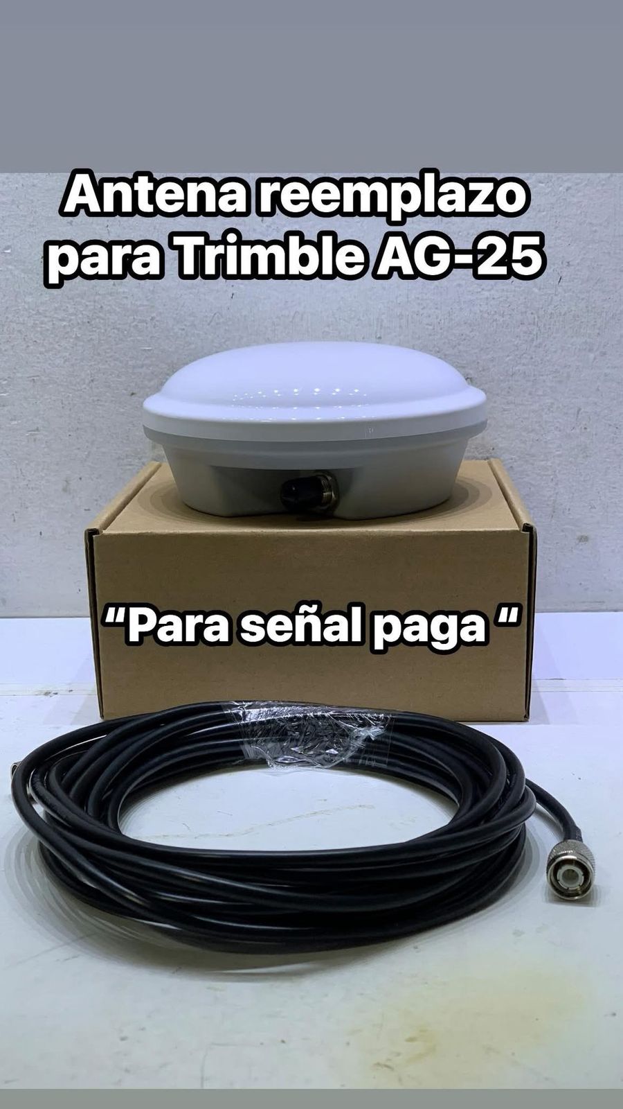 Antena para Trimble AG25 + Cable GPS (Apta Señal Paga)