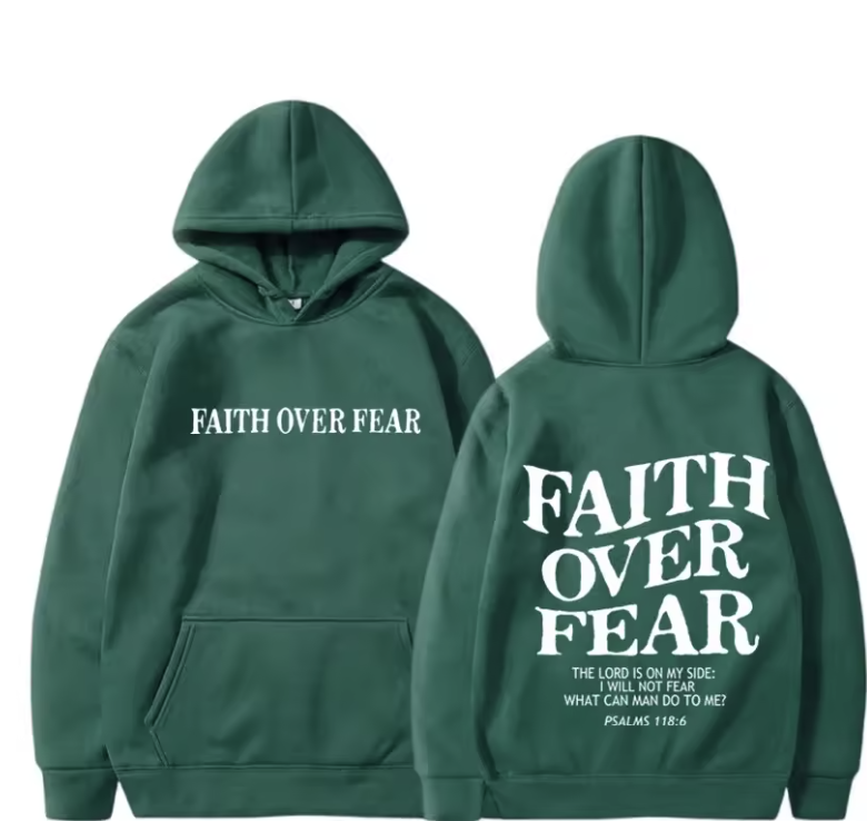 Faith Over Fear Hoodie