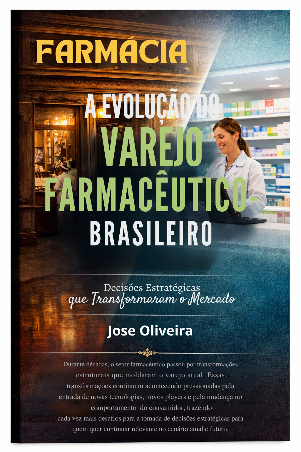 A Evolução do Varejo Farmacêutico Brasileiro