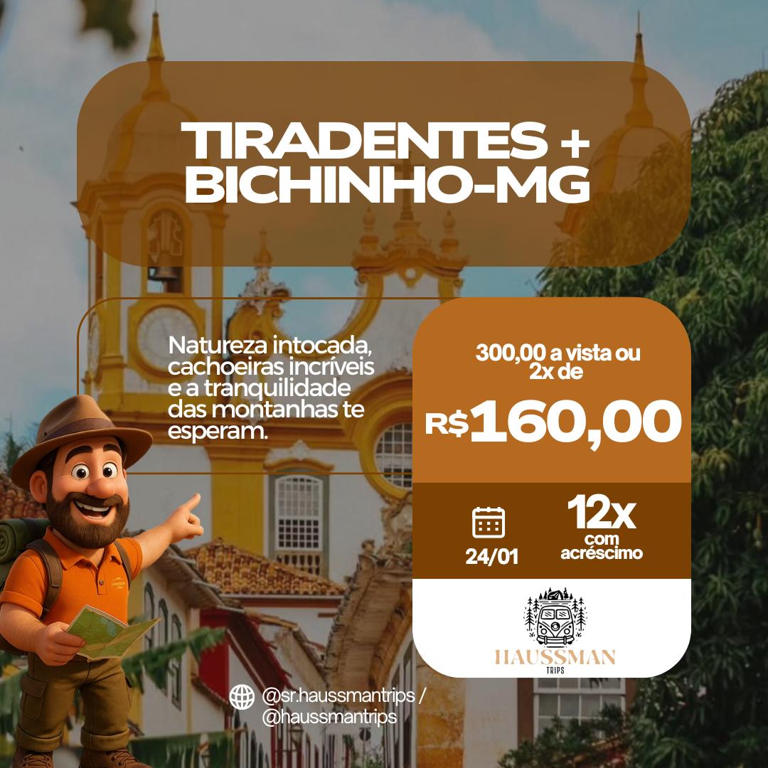 TIRADENTES + BICHINHO-MG 25/01