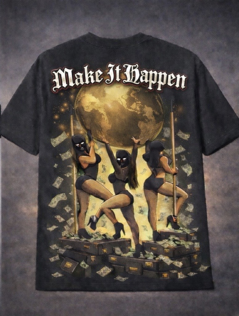 Make It Happen Graphic T-Shirt