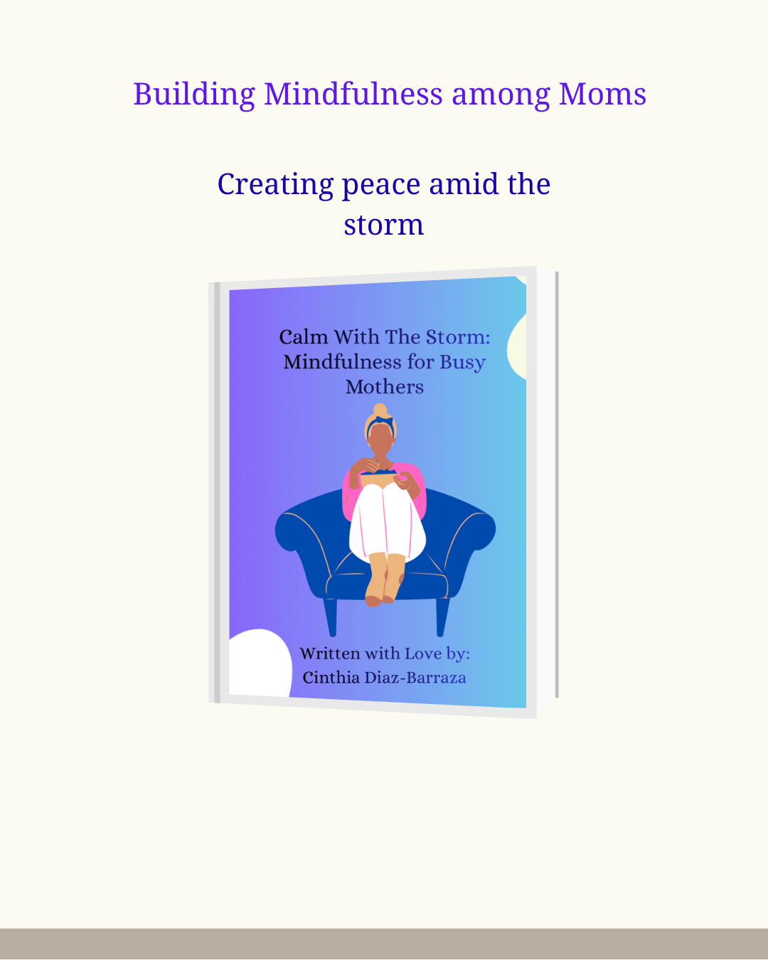 Calm With The Storm: Mindfulness for Busy Mothers
