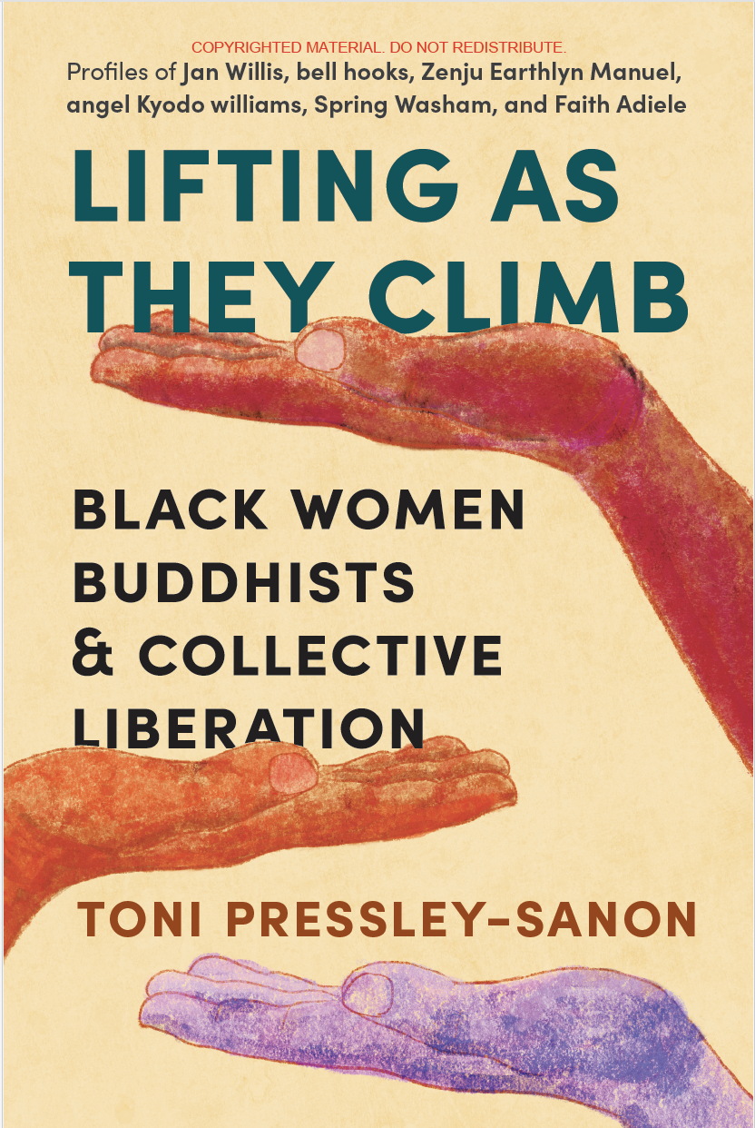 Lifting As They Climb: Black Women Buddhists & Collective Liberation