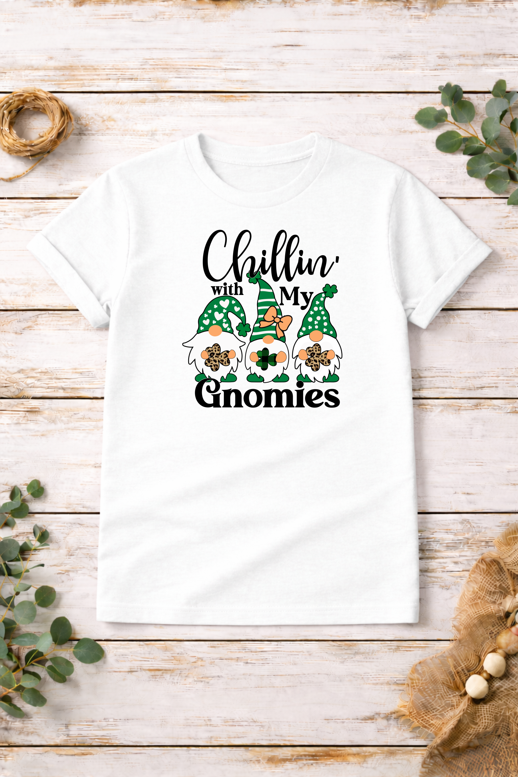 Chillin' with My Gnomies T-Shirt