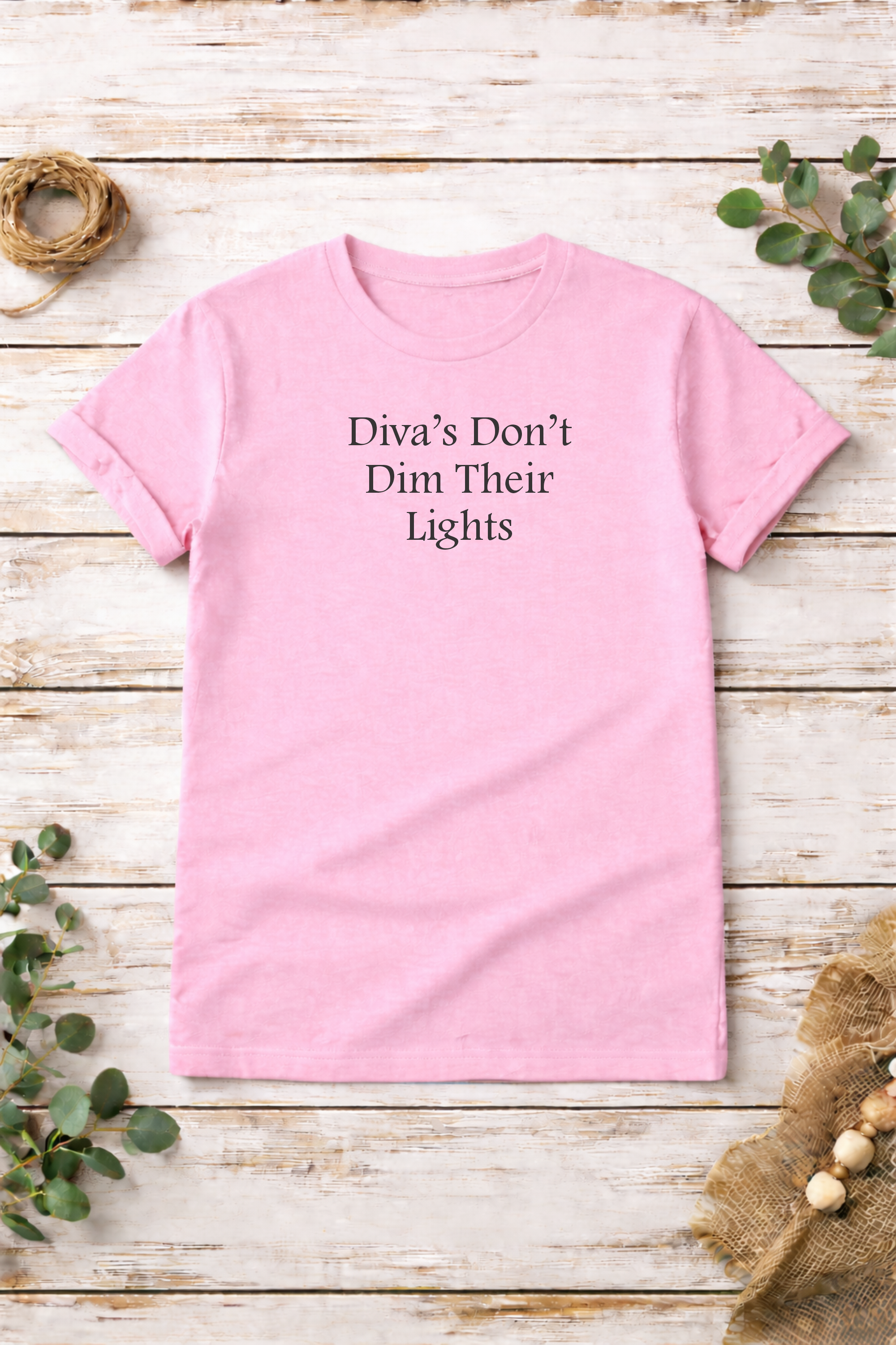 Diva Inspirational Quote T-Shirt