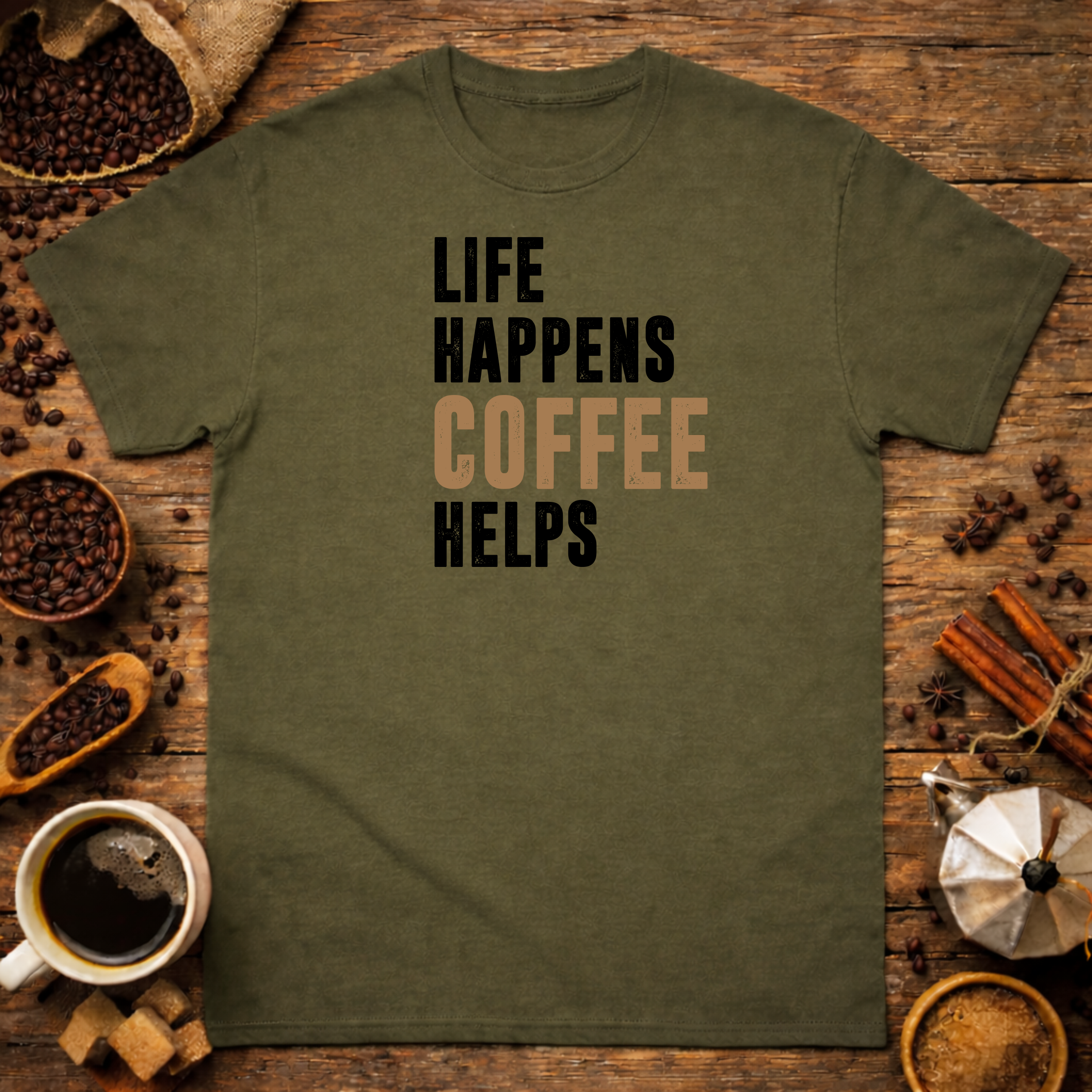 Life Happens Coffee Helps T-Shirt
